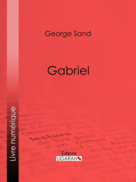 Title: Gabriel, Author: George Sand