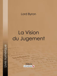 Title: La Vision du Jugement, Author: Lord Byron
