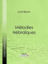 Title: Mélodies Hébraïques, Author: Lord Byron