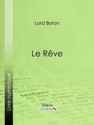 Title: Le Rêve, Author: Lord Byron
