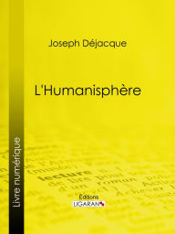 Title: L'Humanisphère, Author: Joseph Déjacque