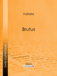 Title: Brutus, Author: François Voltaire