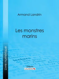 Title: Les Monstres marins, Author: Armand Landrin