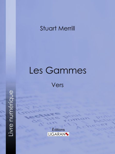 Les Gammes: Vers