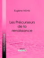 Les Précurseurs de la renaissance