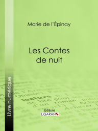 Title: Les Contes de nuit, Author: Marie de L'Épinay