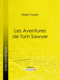 Title: Les Aventures de Tom Sawyer, Author: Mark Twain