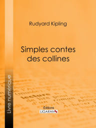 Title: Simples contes des collines, Author: Rudyard Kipling