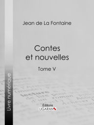 Title: Contes et nouvelles: Tome V, Author: Jean de La Fontaine