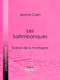 Title: Les Saltimbanques: Scènes de la montagne, Author: Jeanne Cazin