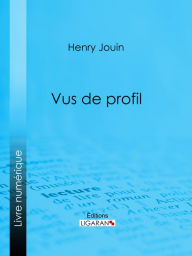 Title: Vus de profil: Benjamin Constant, Meissonnier, Émile Michel, Puvis de Chavannes, L. Royer, Jules Thomas, Louis-Noël, Max. Bourgeois, H. Cros, Richard Mandl, Charles Blanc, Ét. Parrocel, A. de Montaiglon, Abraham, L. Paté, A. Maillard, Lecomte-Du-Nouy, Sai, Author: Henry Jouin