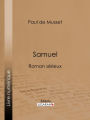 Samuel: Roman sérieux