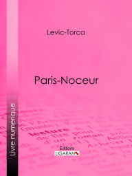 Title: Paris-noceur, Author: Levic-Torca