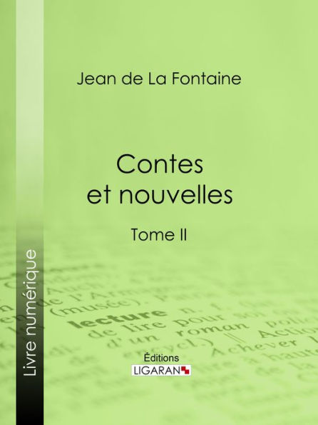 Contes et nouvelles: Tome II