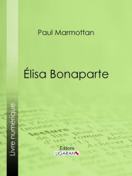 Title: Élisa Bonaparte, Author: Paul Marmottan