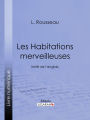 Les Habitations merveilleuses: Imité de l'anglais