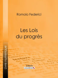 Title: Les Lois du progrès, Author: Romolo Federici