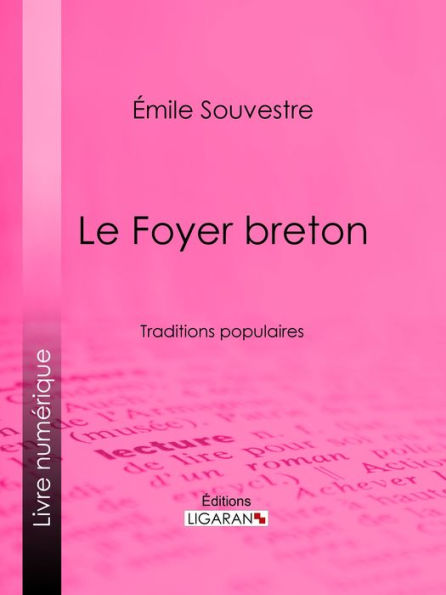 Le Foyer breton: Traditions populaires