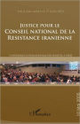 Justice pour le Conseil national de la Résistance Iranienne: Conférence internationale des juristes à Paris