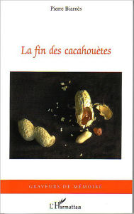 Title: La fin des cacahouètes, Author: Pierre Biarnès