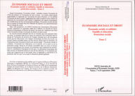 Title: Economie sociale et droit (Tome 2): Economie sociale et solidaire, famille et éducation, protection sociale - XXVIème Journées de l'Association d'Economie Sociale (AES) ; Nancy, 7 et 8 septembre 2006, Author: Editions L'Harmattan