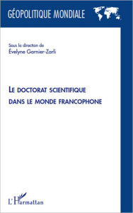 Title: Le doctorat scientifique dans le monde francophone, Author: Evelyne Garnier-Zarli