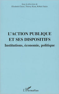 Title: L'action publique et ses dispositifs, Author: Editions L'Harmattan