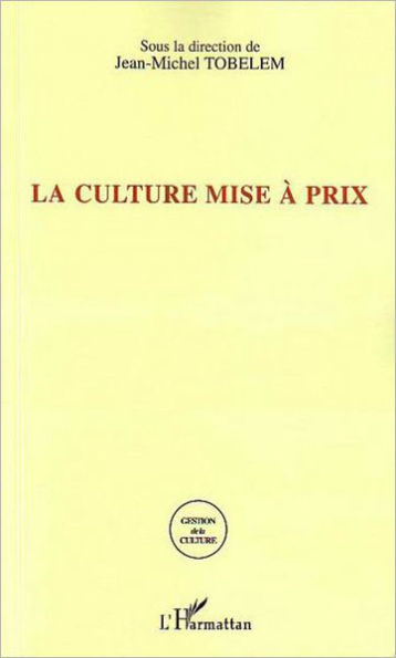 La culture mise à prix