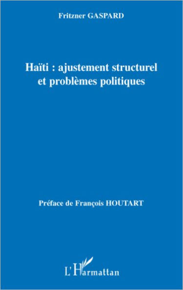 Haïti : ajustement structurel et problèmes politiques