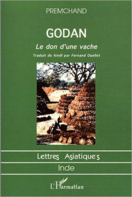 Title: Godan: Le don d'une vache, Author: Munshi Premchand