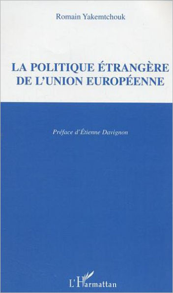 La politique étrangère de l'Union européenne