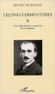 Title: Leçons clermontoises: Volume II, Author: Henri Bergson