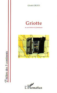 Title: Griotte: Ou une histoire de framboises, Author: Gérald Gruhn