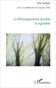 Title: Le développement durable et équitable, Author: Elie Sadigh