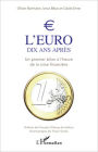 L'euro dix ans après: Un premier bilan à l'heure de la crise financière