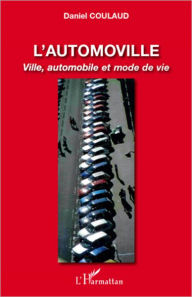 Title: L'automoville: Ville, automobile et mode de vie, Author: Daniel Coulaud