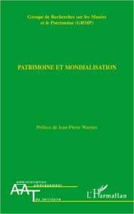 Title: Patrimoine et mondialisation, Author: Editions L'Harmattan