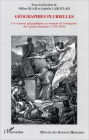 Géographies plurielles: Les sciences géographiques au moment de l'émergence des sciences humaines - (1750-1850)