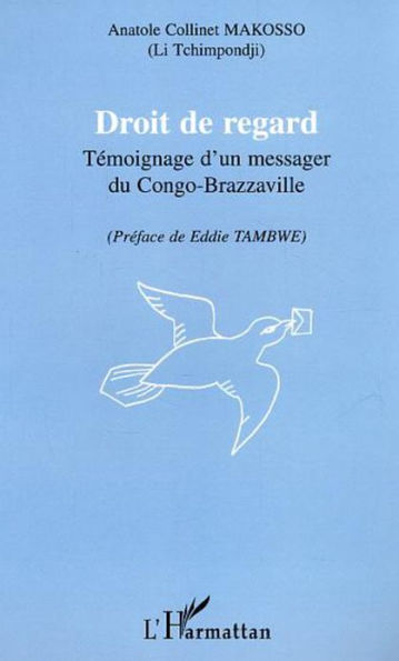 Droit de regard: Témoignage d'un messager du Congo-Brazzaville