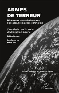 Title: Armes de terreur: Débarrasser le monde des armes nucléaires, biologiques et chimiques, Author: Editions L'Harmattan