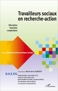 Title: Travailleurs sociaux en recherche-action: Education, insertion, coopération, Author: Editions L'Harmattan