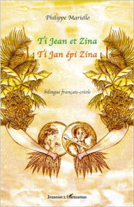 Title: Ti Jean et Zina, Author: Philippe Mariello
