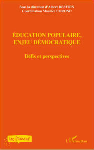 Title: Education populaire, enjeu démocratique: Défis et perspectives, Author: Maurice Corond