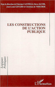 Title: Les constructions de l'action publique, Author: Jean-Louis Genard