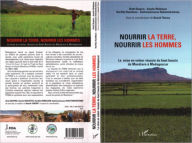 Title: Nourrir la terre, nourrir les hommes: La mise en valeur réussie du haut bassin du Mandare à Madagascar, Author: Benoît (Coordinateur) Thierry