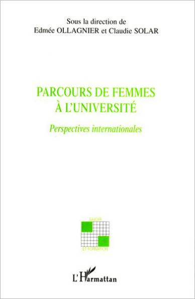 Parcours de femmes à l'université: Perspectives internationales