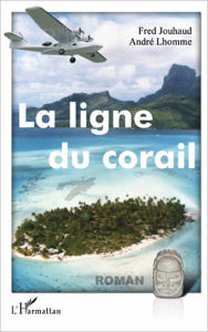 Title: La ligne du corail: Roman, Author: André Lhomme