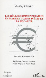 Title: Les règles communautaires en matière d'aides d'état et la fiscalité, Author: Geoffroy Renard