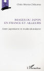 Images du Japon en France et ailleurs: Entre japonisme et multiculturalisme