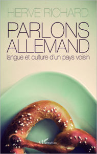 Title: Parlons Allemand: Langue et culture d'un pays voisin, Author: Hervé Richard